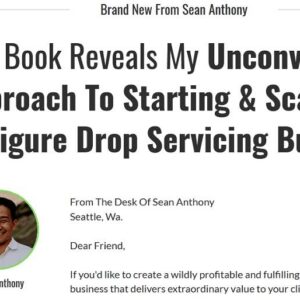 [SALES] Sean Anthony - 6-Figure Drop Servicing Business Method