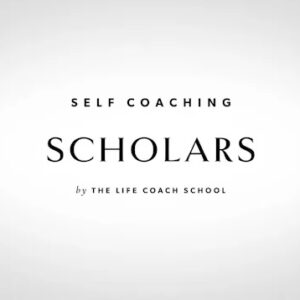 [GET] The Life Coach School – Self Coaching Scholars