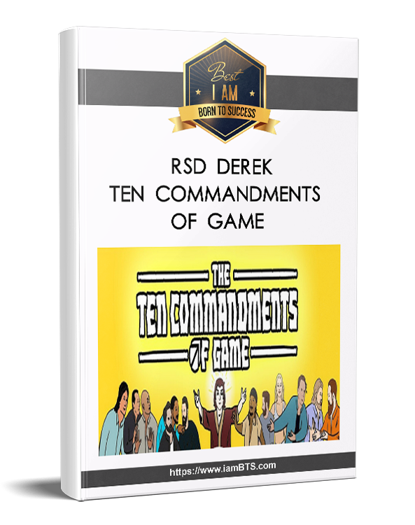 rsd-derek-ten-commandments-of-game rsd-derek-ten-commandments-of-game