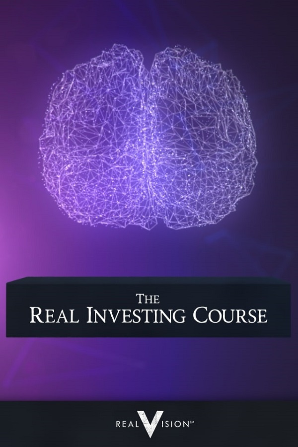 Real Vision Academy – Real Investing Course Real Vision Academy – Real Investing Course