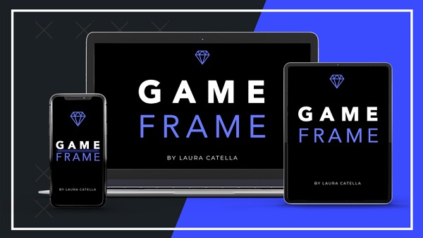 Laura Catella – Game Frame Marketing Course Laura Catella – Game Frame Marketing Course