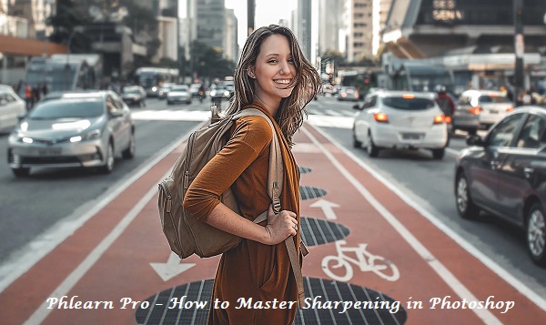 phlearn-pro-how-to-master-sharpening-in-photoshop phlearn-pro-how-to-master-sharpening-in-photoshop